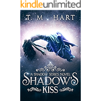 Shadow's Kiss: Shadow Series, Book 1 (Adult Fantasy Romance - Completed Series) book cover Shadow's Kiss: Shadow Series, Book 1 (Adult Fantasy Romance - Completed Series) book cover