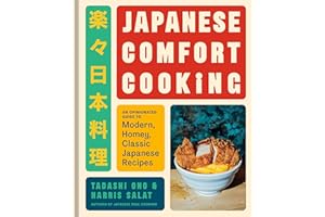 Japanese Comfort Cooking: An Opinionated Guide to Modern, Homey, Classic Japanese Recipes
