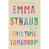 This Time Tomorrow: A Novel