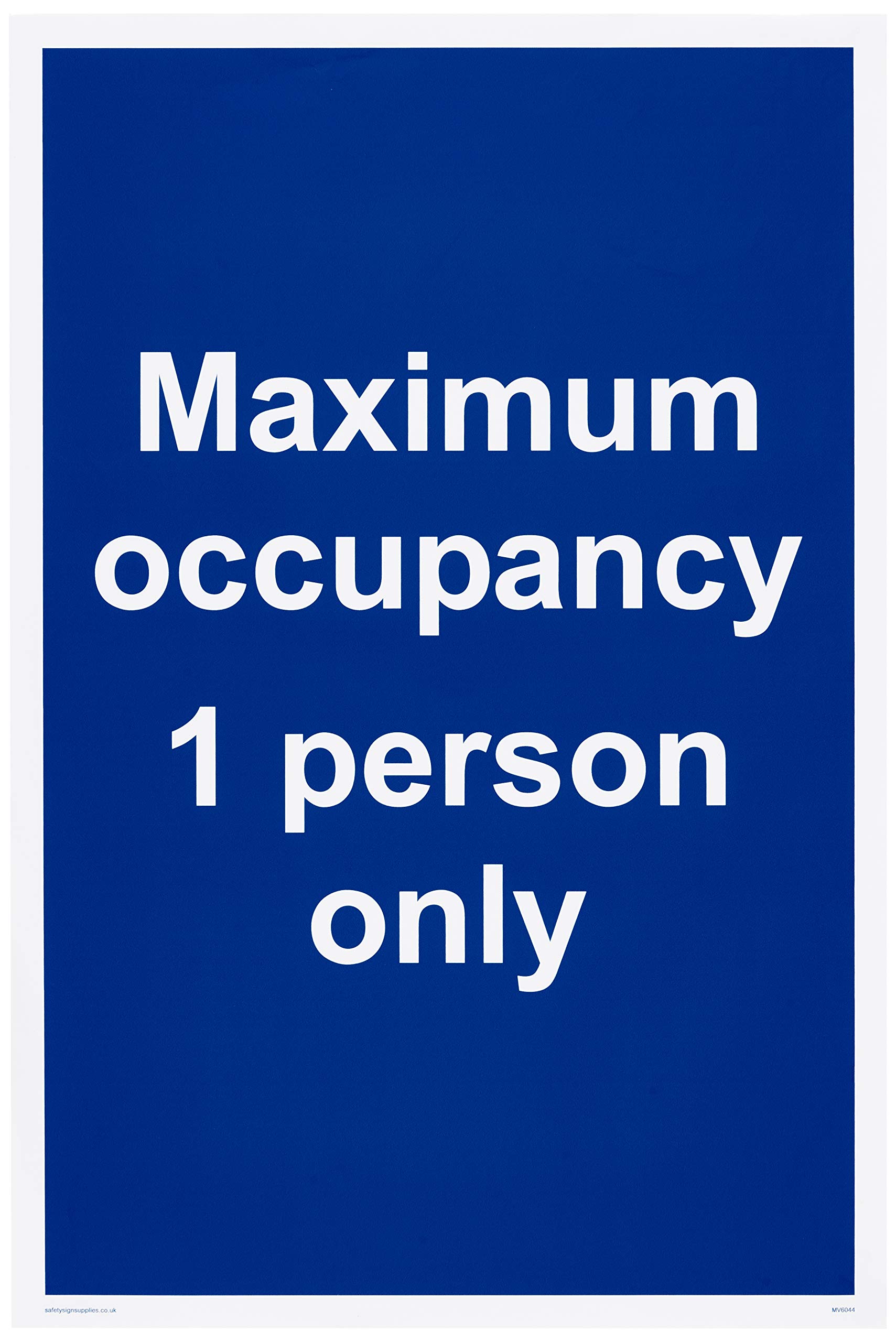 Maximum occupancy 1 person only