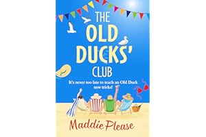 The Old Ducks' Club: The #1 bestselling laugh-out-loud, feel-good read