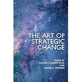 The Art of Strategic Change
