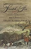 The Scratch of a Pen: 1763 and the Transformation of North America (Pivotal Moments in American History)