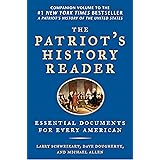 The Patriot's History Reader: Essential Documents for Every American