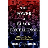 The Power of Black Excellence: HBCUs and the Fight for American Democracy (Studies in Postwar American Political Development)