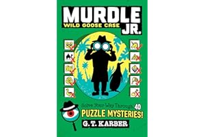 Murdle Jr.: Wild Goose Case: Solve Your Way Through 40 Puzzle Mysteries!
