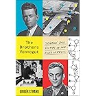 The Brothers Vonnegut: Science and Fiction in the House of Magic