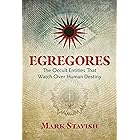 Egregores: The Occult Entities That Watch Over Human Destiny