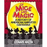 Of Mice and Magic: A History of American Animated Cartoons, Revised and Updated Edition