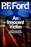 An Innocent Victim (Dave Slater Mystery Novellas Book 1)