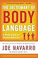 The Dictionary of Body Language: A Field Guide to Human Behavior