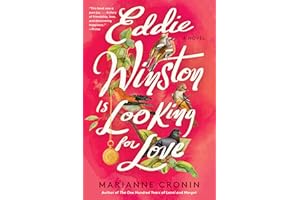Eddie Winston Is Looking for Love: A 90-Year-Old's First Kiss Quest – A Funny, Heartwarming Literary Romance