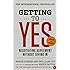 Getting to Yes: Negotiating Agreement Without Giving In