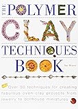The Polymer Clay Techniques Book