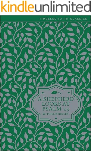 (Free Pdf) A Shepherd Looks at Psalm 23 (Timeless Faith Classics ...