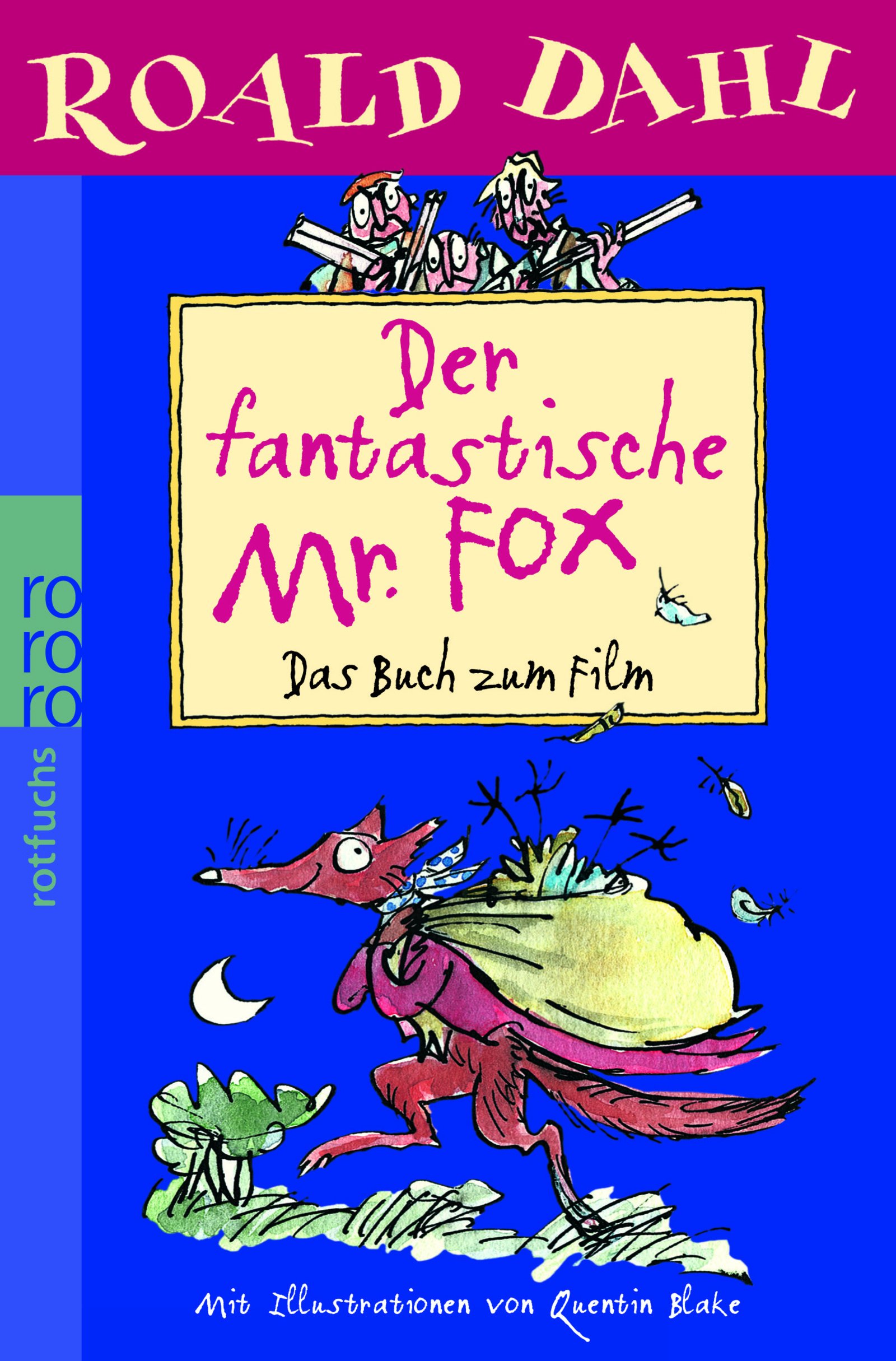 Der Fantastische Mr Fox Das Buch Zum Film Amazon De Dahl Roald Blake Quentin Schuddekopf Charles Bucher
