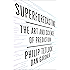 Superforecasting: The Art and Science of Prediction