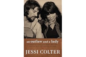 An Outlaw and a Lady: A Memoir of Music, Life with Waylon, and the Faith that Brought Me Home