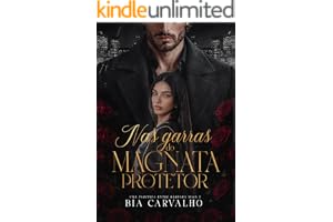 Nas Garras do Magnata Protetor: Magnatas Reclusos - Livro 1