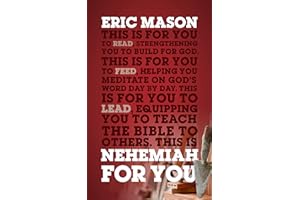 Nehemiah For You: Strength to Build for God (God's Word For You)