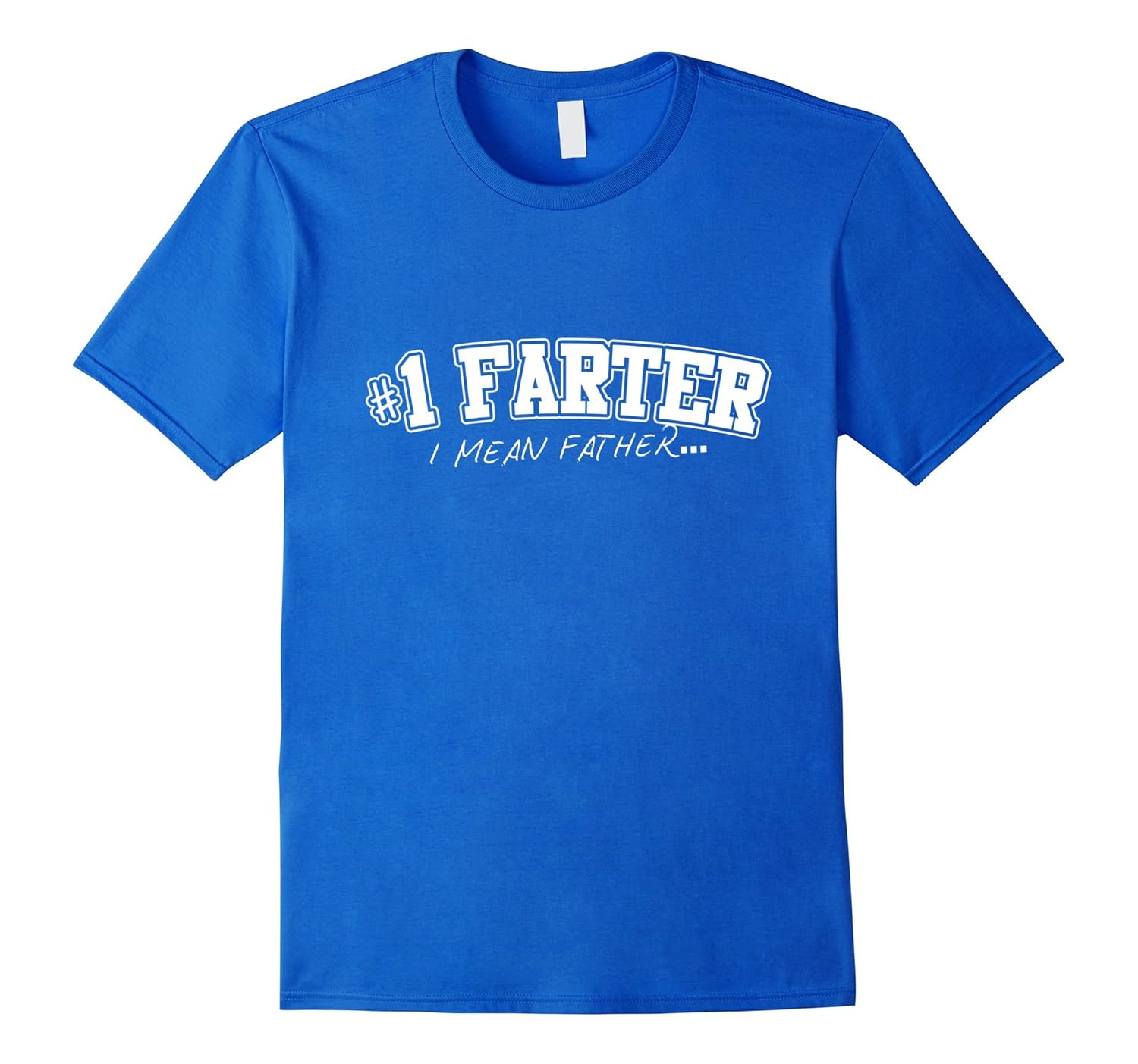 Men's #1 Farter I Mean Father Gift for Dad T-Shirt Shirt-anz