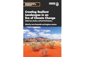 Creating Resilient Landscapes in an Era of Climate Change: Global Case Studies and Real-World Solutions