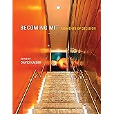 Becoming MIT: Moments of Decision