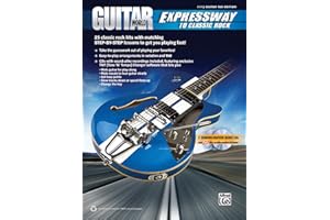 Guitar World -- Expressway to Classic Rock: 25 Classic Rock Hits with Matching Step-By-Step Lessons to Get You Playing Fast!, Book & 2 CDs
