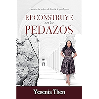 Reconstruye Con Los Pedazos (Spanish Edition) book cover
