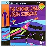 The Girl from Ipanema: The Antonio Carlos Jobim