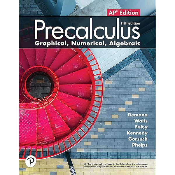 Precalculus: Graphical, Numerical, Algebraic, Global Edition