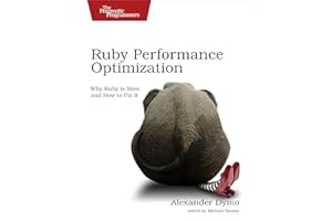 Ruby Performance Optimization: Why Ruby is Slow, and How to Fix It