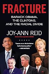 Fracture: Barack Obama, the Clintons, and the Racial Divide Kindle Edition