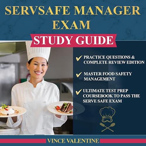 Servsafe Manager Exam Study Guide: Ultimate Test Prep Coursebook to ...