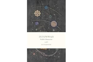 Futuwwah: Noble Character