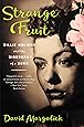 Strange Fruit: Billie Holiday and the Biography of a Song