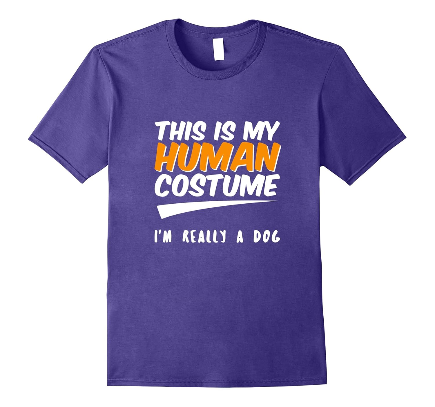 This is my Human Costume I'm Really a Dog T-Shirt Tee-ANZ