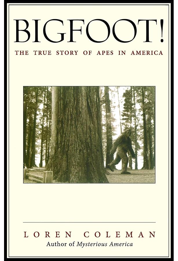 Bigfoot Casebook Updated: Sightings and Encounters from 1818 to
