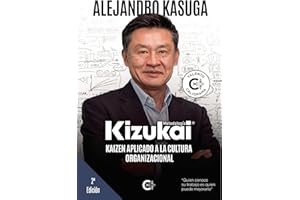 Kizukai, Kaizen aplicado a la cultura organizacional (Spanish Edition)