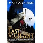 The Last Vigilant (Kingdom of Oak and Steel Book 1)