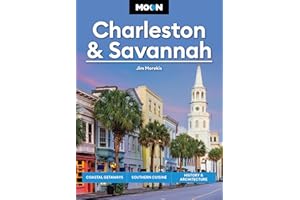 Moon Charleston & Savannah: Coastal Getaways, Southern Cuisine, History & Architecture (Moon U.S. Travel Guide)
