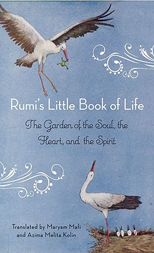 Download Rumi's Little Book of Life: The Garden of the Soul, the Heart, and the Spirit (English Edition) PDF