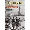Free to Move: Foot Voting, Migration, and Political Freedom