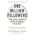 One Million Followers: How I Built a Massive Social Following in 30 Days