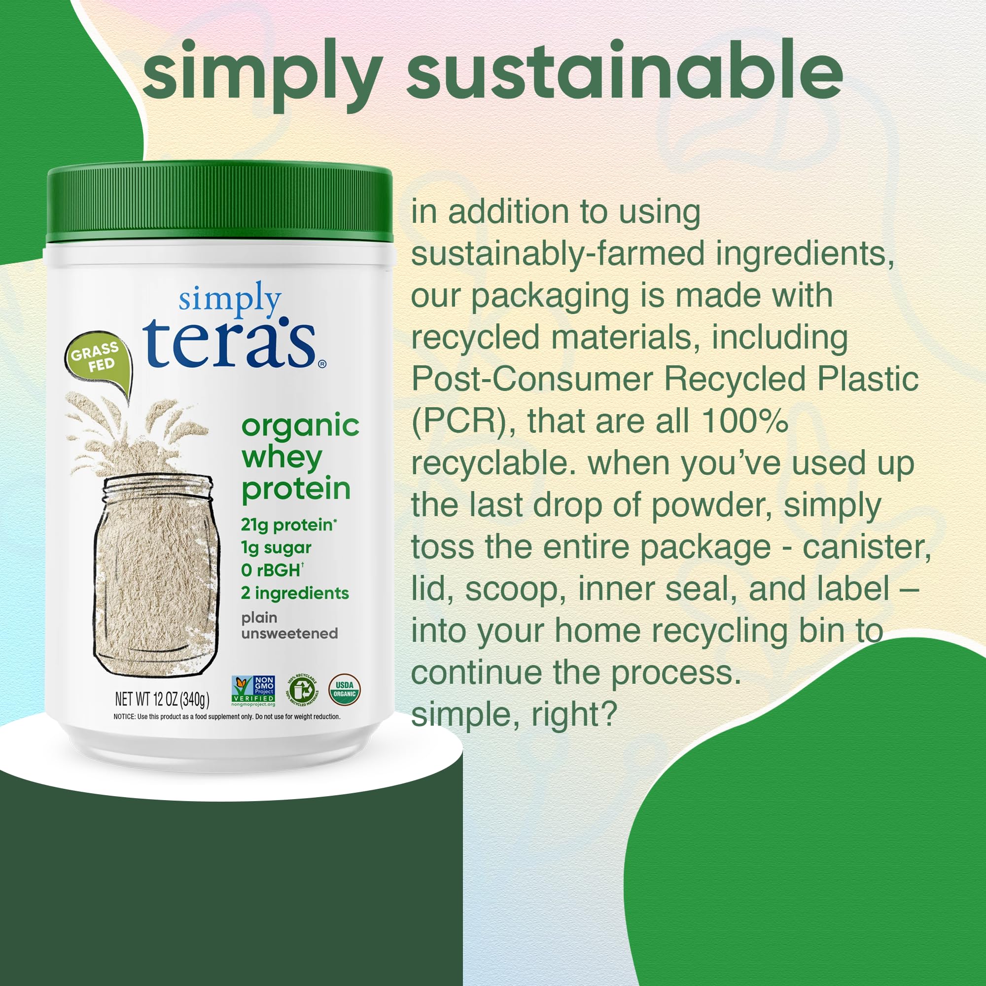 simply tera's Organic Whey Protein Powder - Grass Fed Whey Protein Powder Without Artificial Sweeteners, Unflavored, Non-GMO, Kosher, Gluten-Free - Plain Unsweetened 12 Oz.
