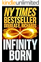 Infinity Born
