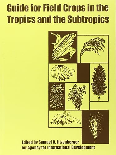 Download Guide for Field Crops in the Tropics And the Subtropics PDF