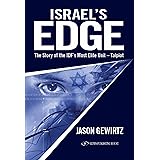 Israel's Edge: The Story of The IDF's Most Elite Unit - Talpiot