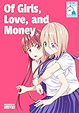 Of Girls, Love, and Money