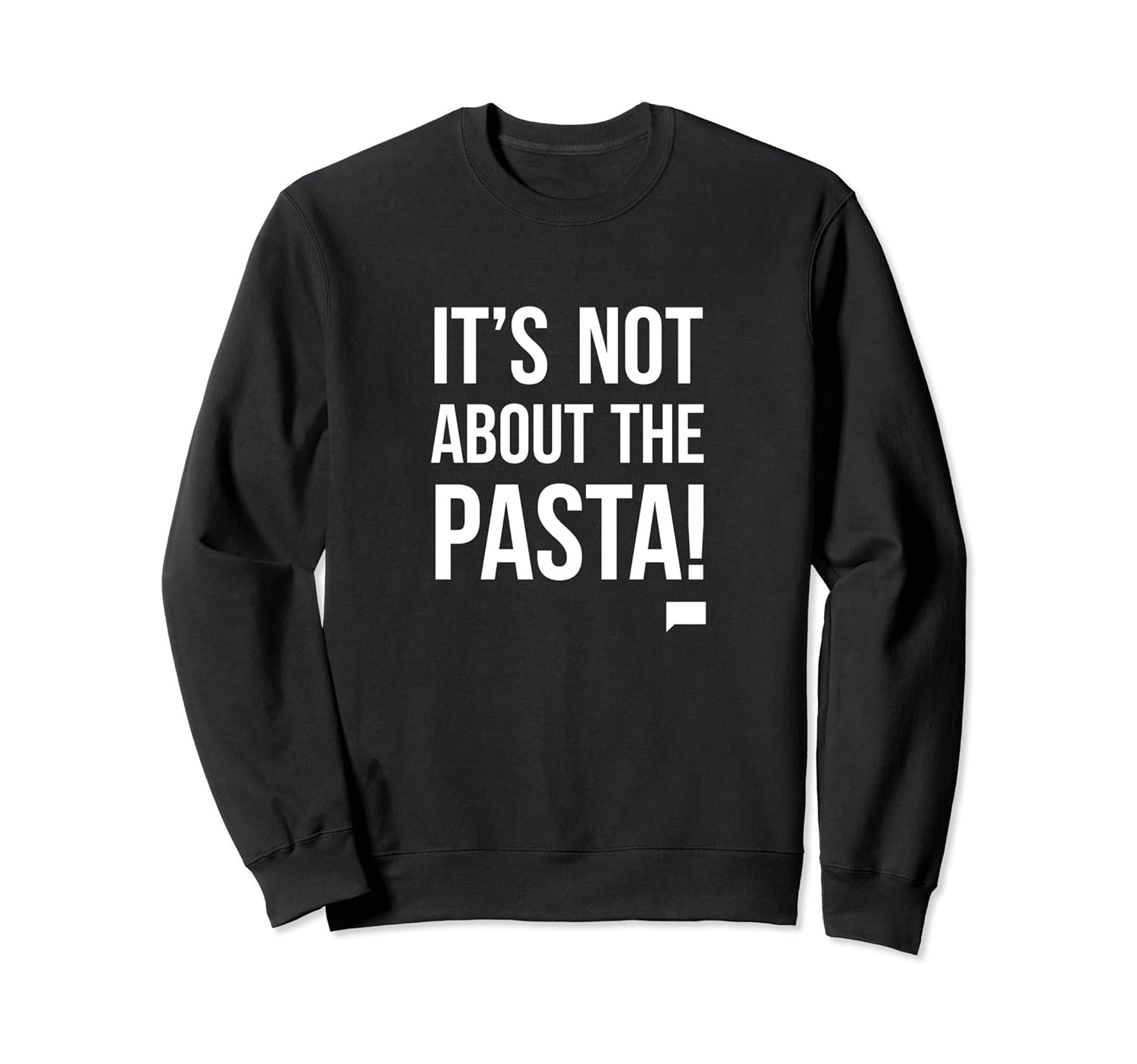 Vanderpump Rules I's Not About The Pasta Crew Neck-anz